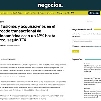 Las fusiones y adquisiciones en el mercado transaccional de Latinoamrica caen un 39% hasta marzo, segn TTR